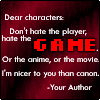 pantswarrior: Dear characters: I&#39;m nicer to you than the canon. (author is nice)