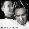 northern: JC Chasez and Chris Kirkpatrick smiling and playing around. text: "dance with me" (dance with me)