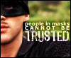 cofax7: Westley: people in masks cannot be trusted (Dread Pirate Roberts)