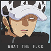 tyger: Law (One Piece) - What the fuck? (Law - wtf)