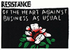 dawn_felagund: Bread and Puppet print reading, Resistance of the Heart Against Business as Usual (bread and puppet)