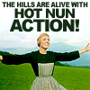 missdiane: (Sound of Music Hot nun action)