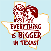 elleflies: (Texas: Bigger)
