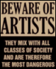 labelleizzy: (Artists are Dangerous)