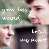 dancing_serpent: (Sherlock BBC - Your Loss)