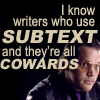 katsu: (Subtext is for cowards)