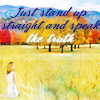 wendelah1: (Just stand up straight and speak the tru)