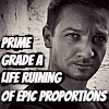 brickhousewench: Renner - Life Ruiner