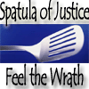 fullygoldy: Feel the Wrath (Spatula of Justice)