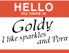 fullygoldy: Goldy's Sparkles N Porn Nametag (Hello)