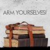 talibusorabat: A stack of books & the caption "ARM YOURSELVES!" (Doctor Who: Arm Yourselves!)