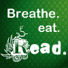 gidgetgirl84: (breath eat read)
