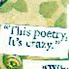supercheesegirl: (poetry - it's crazy!)