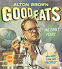 good_eats: Alton Brown: Book cover to Good Eats: The Early Years (Default)