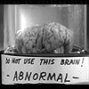 batshua: brain in a jar labled "DO NOT USE THIS BRAIN! - ABNORMAL -" (Abby Normal)