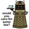 trobadora: (Dalek - would you care for some tea)