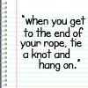 awritinglilypea: (Quote: End of rope)