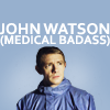 turante: (john watson medical badass)