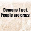 zan: (Text: Demons I Get)