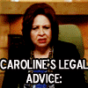 jerusha: (caroline's legal advice)