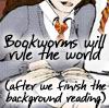 trouble: Sketch of Hermoine from Harry Potter with "Bookworms will rule the world (after we finish the background reading)" on it (Default)