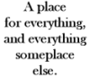 thnidu: A place for everything, and everything someplace else (A place for everything)