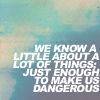dreamersdare: (Know a little about a lot)
