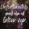 frith_in_thorns: Unfortunately, you'll also all blow up. (W359 Unfortunately)