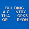 rydra_wong: Sign with missing letters, reading "BUI DING A C NTRY THA ORKS OR RYON". (orks)