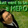 zhelana: (heroes - want to be a hero)