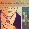 thewordofthelord: ([max lord] classy)