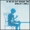 redcirce: (break the world's shell)