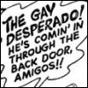 john: (gay desperado)