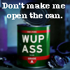 elbales: (can of wup ass)