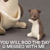 thedarlingone: Kanga and Roo captioned "u will roo the day u messed with me" (roo the day)
