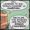 flunkingspanish: (filthy spawn campers)