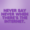 kapuahi: (Quotes - Never Internet)