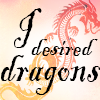 mecurtin: "I desired dragons" over a dragon (dragons)