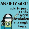 suncani: Cartoon of supergirl type figure saying "Anxiety Girl, able to leap to confusions in a single bound" (anxiety)