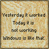 hamsterwoman: (Windows is like that)