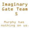 unforgotten_country: (Imaginary Gate Team 5)