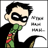 cydling: (Batman: robin - nyah hah hah)
