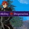 ruinedsky: (ability: desperation)
