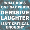 rekishi: (derisive laughter)