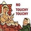 medievalrosalie: (notouchytouchy)