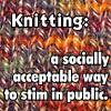 nondenomifan: knitting stimming by <user name=natf.livejournal.com> (knitting stimming by natf.lj)