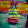 feast_of_regrets: Yellow text over a mural of a woman in sunglasses reads Everything's extremely sexy if you just close your eyes (Everything's Extremely Sexy)