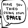 in_lighter_ink: From Hark! a Vagrant, "Have you tried being from SPACE" (hav_kierkegaard)