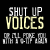 janestarz: (Text - Shut up Voices)
