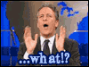 twirlgrrl: (jon stewart - WHAT?)